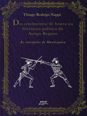 cover image of Dos sentimentos de honra na literatura política do antigo regime